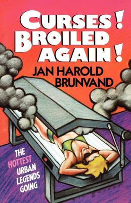 Curses! Broiled Again!(English, Paperback, Brunvand Jan Harold)