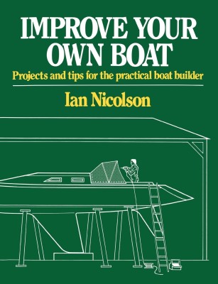 Improve Your Own Boat(English, Paperback, Nicolson Ian)