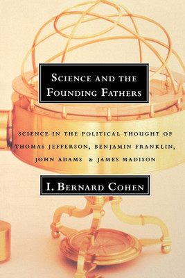 Science and the Founding Fathers(English, Paperback, Cohen I. Bernard)