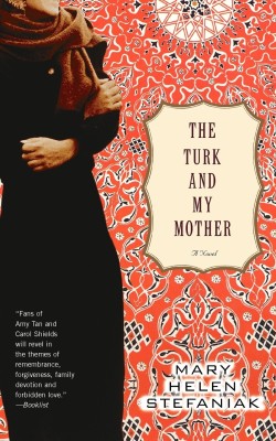 The Turk and My Mother(English, Paperback, Stefaniak Mary Helen)