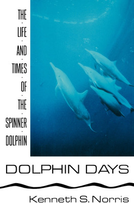 Dolphin Days(English, Paperback, Norris Kenneth S.)