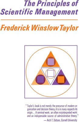 The Principles of Scientific Management(English, Paperback, Taylor Frederick Winslow)