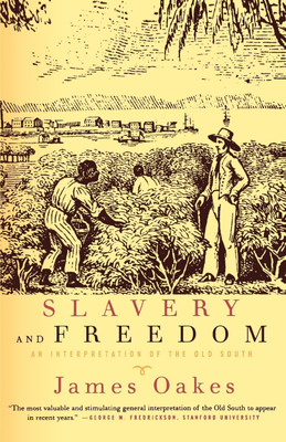 Slavery and Freedom(English, Paperback, Oakes James)