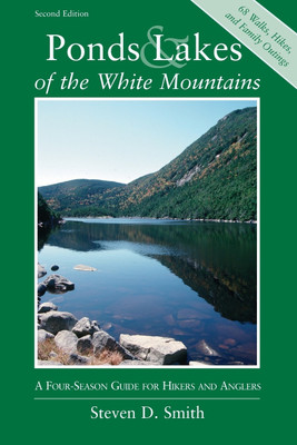 Ponds and Lakes of the White Mountains(English, Paperback, Smith Steven D.)