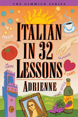 Italian in 32 Lessons(English, Paperback, Adrienne)