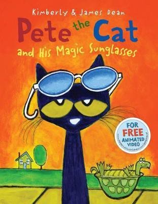 PETE THE CAT HIS MAGIC SUNGLASSES(English, Book, DEAN JAMES)