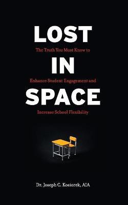 Lost In Space(English, Paperback, Kosiorek Joseph C)