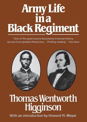 Army Life in a Black Regiment(English, Paperback, Higginson Thomas Wentworth)