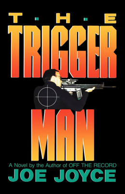 The Trigger Man(English, Paperback, Joyce Joe)