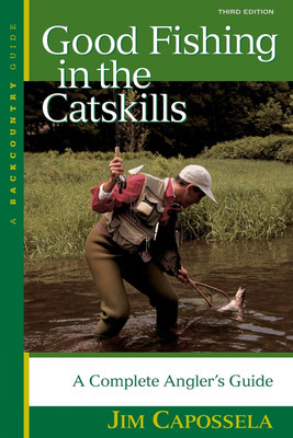 Good Fishing in the Catskills(English, Paperback, Capossela Jim)