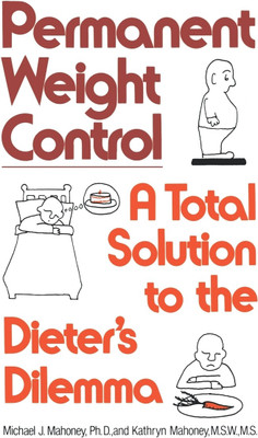 Permanent Weight Control(English, Paperback, Mahoney Michael J.)
