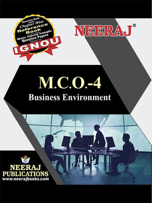 Neeraj Self Help Books For IGNOU : MCO-4 (BUSINESS ENVIRONMENT) ( BAG-New Sem System CBCS Syllabus ) (Ch.-Wise Ref. Book With Prev. Year Solved Qn Papers) - English Medium - LATEST EDITION(Paperback / Perfect, Neeraj Publications Think Tank)