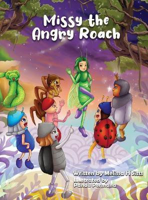 Missy the Angry Roach(English, Hardcover, Sitts Melissa H)