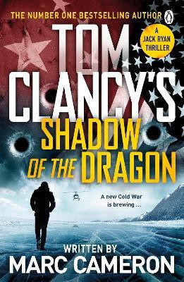 Tom Clancy's Shadow of the Dragon(English, Paperback, Cameron Marc)