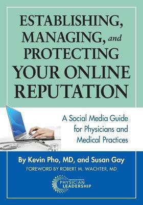 Establishing, Managing and Protecting Your Online Reputation(English, Paperback, Pho Kevin)