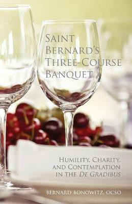 Saint Bernard's Three Course Banquet(English, Paperback, Bonowitz Bernard)