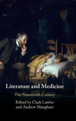 Literature and Medicine: Volume 2(English, Hardcover, Mangham Andrew)