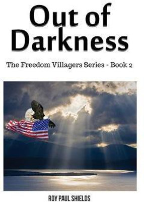 Out of Darkness(English, Paperback, Shields Roy Paul)