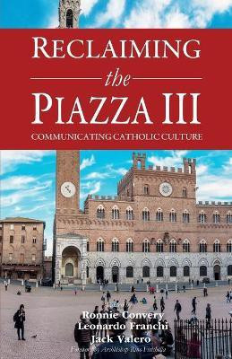Reclaiming the Piazza III(English, Paperback, unknown)
