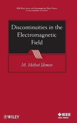 Discontinuities in the Electromagnetic Field(English, Hardcover, Idemen M. Mithat)