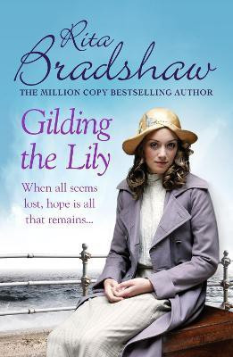 Gilding the Lily(English, Electronic book text, Bradshaw Rita)
