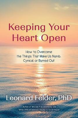 Keeping Your Heart Open(English, Paperback, Felder Leonard)