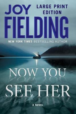 Now You See Her(English, Paperback, Fielding Joy)