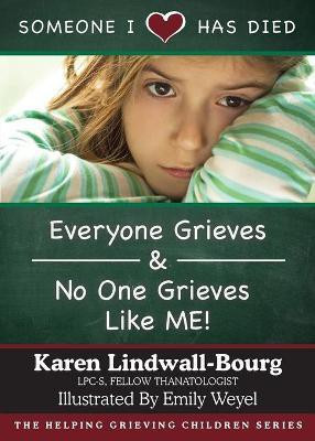 Someone I Love Has Died(English, Paperback, Lindwall-Bourg Karen)