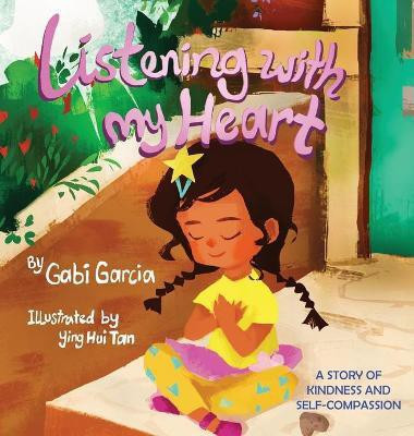 Listening with My Heart(English, Hardcover, Garcia Gabi)
