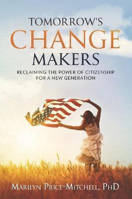 Tomorrow's Change Makers(English, Paperback, Price-Mitchell Marilyn)