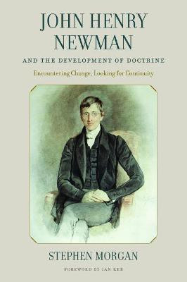 John Henry Newman and the Development of Doctrine(English, Hardcover, Morgan Stephen)