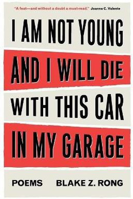 I Am Not Young And I Will Die With This Car In My Garage(English, Paperback, Rong Blake Z)