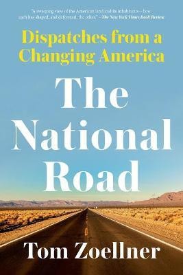 The National Road(English, Paperback, Zoellner Tom)