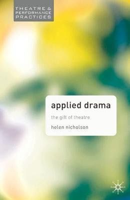 Applied Drama(English, Paperback, Nicholson Helen)