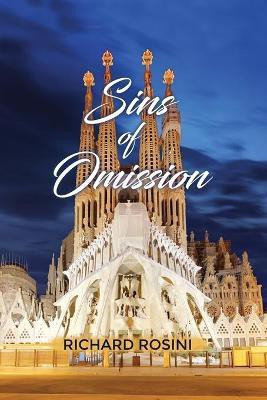 Sins of Omission(English, Paperback, Rosini Richard)