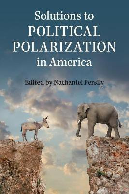 Solutions to Political Polarization in America(English, Paperback, unknown)