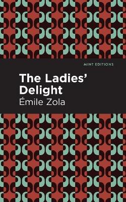 The Ladies' Delight(English, Paperback, Zola mile)