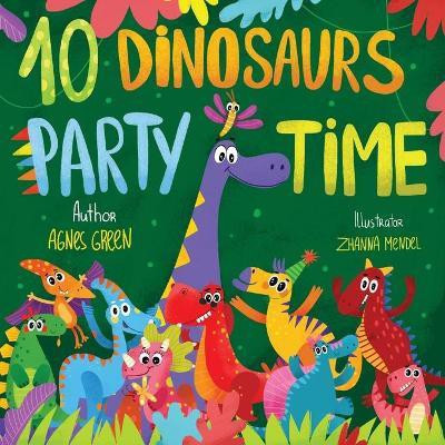 10 Dinosaurs Party Time(English, Paperback, Green Agnes)