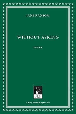 Without Asking(English, Paperback, Ransom Jane)