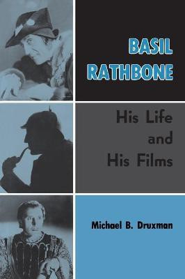 Basil Rathbone (hardback)(English, Hardcover, Druxman Michael B)