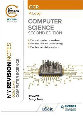 My Revision Notes: OCR A Level Computer Science: Second Edition(English, Paperback, Rouse George)