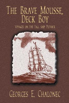 The Brave Mousse, Deck Boy(English, Paperback, Chalonec Georges E.)