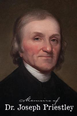 Memoirs of Dr. Joseph Priestley(English, Paperback, Priestley Joseph)