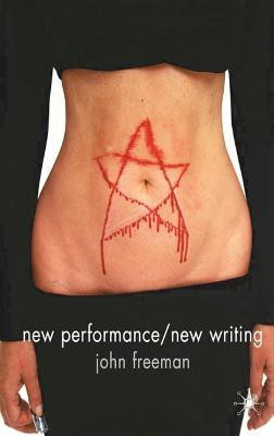 New Performance/New Writing(English, Hardcover, Freeman John)
