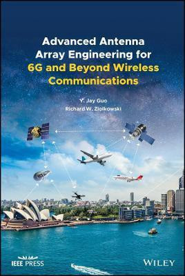 Advanced Antenna Array Engineering for 6G and Beyond Wireless Communications(English, Hardcover, Guo Yingjie Jay)