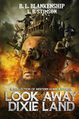 Look Away Dixie Land(English, Paperback, Blankenship B L)