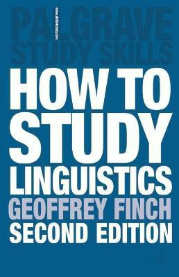 How to Study Linguistics(English, Paperback, Finch Geoffrey)