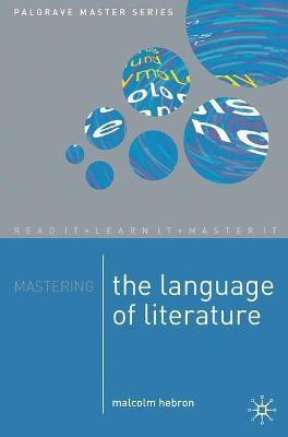 Mastering the Language of Literature(English, Paperback, Hebron Malcolm)