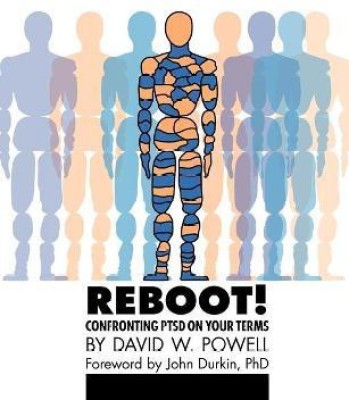 REBOOT! Confronting PTSD on Your Terms(English, Paperback, Powell David W.)