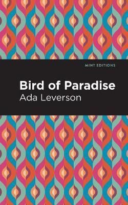 Bird of Paradise(English, Paperback, Leverson Ada)